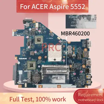 MBR4602001 ACER Aspire 5552 Sąsiuvinis Mainboard LA-6552P AMD DDR3 Laptopo Plokštė