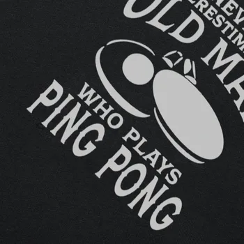 Nenuvertinkite Vyras, Kuris Vaidina Ping Pong Juokinga Nuostabus Grafinis Medvilnės trumpomis Rankovėmis T Shirts Naujovė, O-Kaklo marškinėliai