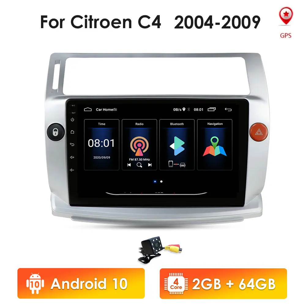 QUAD-CORE Android 10 Automobilio Radijo Grotuvo Citroen C4 C-Triomphe C-Quatre 2004-2009 2G 32G 4G Multimedijos Autoradio Jutiklinis Ekranas