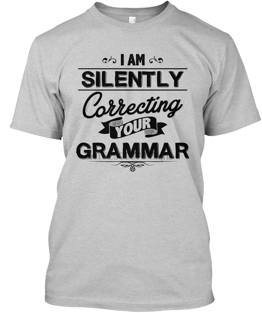 Vyrų Marškinėliai aš Tyliai Ištaisyti savo kalbos Gramatika(1) Moterų marškinėlius