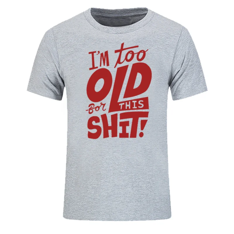 Per Seni Tai Šūdas Juokinga Kūrybos vyriški T-Shirt 2019 Naujas Trumpas Rankovės O Kaklo Medvilnės Atsitiktinis Viršų Tees