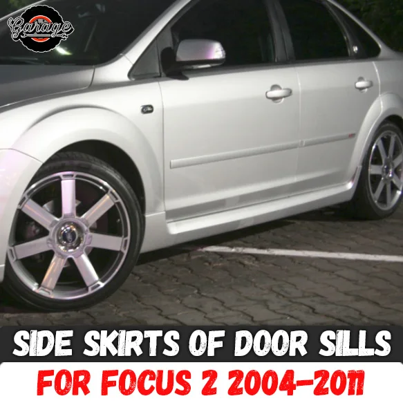 Slenksciai atveju Ford Focus 2 2004-2011 durys, palangės ABS plastiko pagalvėlės kūno kit car tuning optikos šildomi 1 set / 2 vnt.